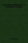 the hand of ethelberta - a comedy in chapters (en Inglés)