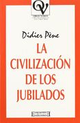 La civilización de los jubilados (Oikos Nomos)