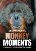 Monkey Moments: Encounters in Rainforest Escapades (en Inglés)