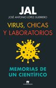 Virus, Chicas y Laboratorios