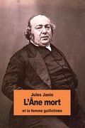 L'Âne mort et la femme guillotinée (en Francés)