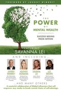 The POWER of MENTAL WEALTH Featuring Savanna Lei: Success Begins from Within (en Inglés)