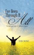 I've Been Through It All: The Spiritual Guide for Turbulent Seasons (en Inglés)