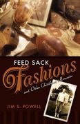 feed sack fashions (en Inglés)