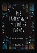 Mis Lamentables y Tristes Poemas
