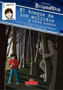 Agustín en el Bosque de los Aullidos y Otros Cuentos: Colección Enigmáticos