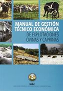 Manual de Gestion Tecnico Economica ``De Explotaciones Ovinas y Caprinas¿