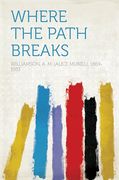 Where the Path Breaks (en Inglés)