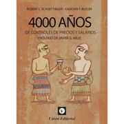 4000 AÑOS DE CONTROLES DE PRECIOS Y SALARIOS