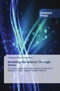 Breaking the Silence Through Verse. A Feminist Analysis of Anne Sexton and Nazik Al-Malaika's Poetry Against Female Violence (en Inglés)