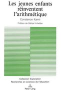 Les Jeunes Enfants Réinventent l'Arithmétique: Préface de Baerbel Inhelder- 2e Édition (en Francés)
