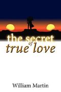 the secret of true love (en Inglés)