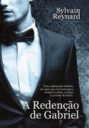 A Redenção de Gabriel a Saga de Gabriel - Livro iii