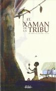 El Xamán de la tribu (Sèrie Xaman)