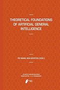 theoretical foundations of artificial general intelligence (en Inglés)