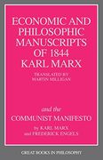 the economic and philosophic manuscripts of 1844 karl marx and the communist manifesto