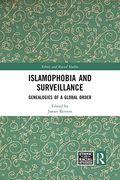 Islamophobia and Surveillance (Ethnic and Racial Studies) 