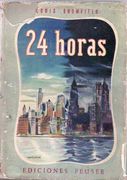 Veinticuatro horas. Novela.