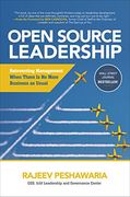 Open Source Leadership: Reinventing Management When There's No More Business as Usual (en Inglés)