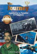 The Journey: Appalachia to Paradise to Purgatory (en Inglés)