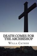 Death Comes for the Archbishop (en Inglés)