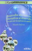 Desarrollos Alternativos Alternativas al Desarrollo