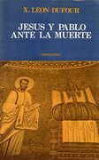 Jesús y Pablo Ante la Muerte