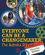 Everyone can be a Changemaker: The Ashoka Effect (Ripple Effects) (en Inglés)