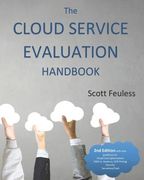 The Cloud Service Evaluation Handbook: How to Choose the Right Service (en Inglés)