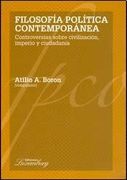 Filosofia Politica Contemporanea. Controversias Sobre Civilizacion Imperio y Ciudadania (in Spanish)