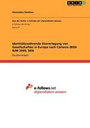 Identitätswahrende Sitzverlegung von Gesellschaften in Europa nach Cartesio (BGH NJW 2009, 569) (German Edition)