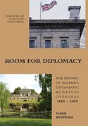 Room for Diplomacy: The History of Britain's Diplomatic Buildings 1800-2000 (en Inglés)