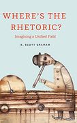Where's the Rhetoric? Imagining a Unified Field (en Inglés)