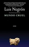 Mundo Cruel: Stories (Lambda Literary Awards - gay Fiction) (en Inglés)