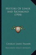 history of lenox and richmond (1904) (en Inglés)