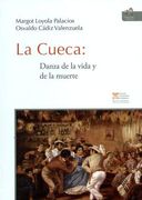 La Cueca. Danza de la vida y de la muerte