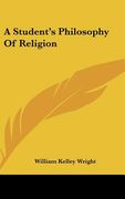 a student's philosophy of religion (en Inglés)