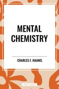 Mental Chemistry (en Inglés)