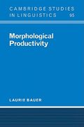 Morphological Productivity (Cambridge Studies in Linguistics) 