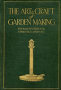 The Art and Craft of Garden Making (en Inglés)