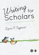 Writing for Scholars: A Practical Guide to Making Sense & Being Heard