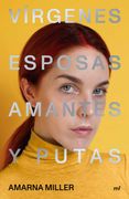 Vírgenes, Esposas, Amantes y Putas