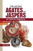 collecting agates and jaspers of north america: identification and values (en Inglés)
