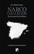 Narcogallegos: Tras los Pasos de Sito Miñanco