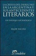 Crisis del Derecho en la Argentina y sus Antecedentes Literarios, la