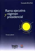 Rama Ejecutiva y Regimen Presidencial (in Spanish)
