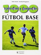 1000 Ejercicios y Juegos de Futbol Base