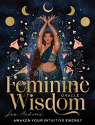 Feminine Wisdom Oracle: Awaken your intuitive energy