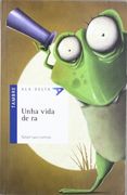Unha vida de ra (Ala Delta (Serie Azul)) (en Gallego)