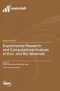 Experimental Research and Computational Analysis of Eco- and Bio-Materials (en Inglés)